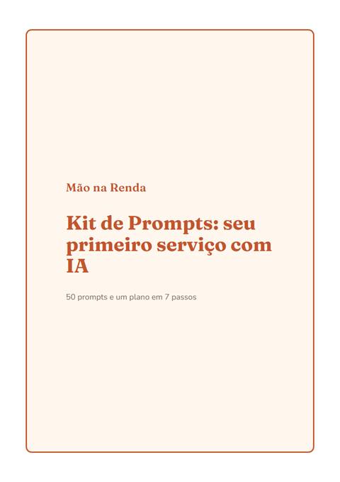Capa: Kit de Prompts, seu primeiro serviço com IA, 50 prompts e um plano em 7 passos